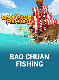 Game Bao Chuan Fishing Terpercaya dengan Fitur Terbaik